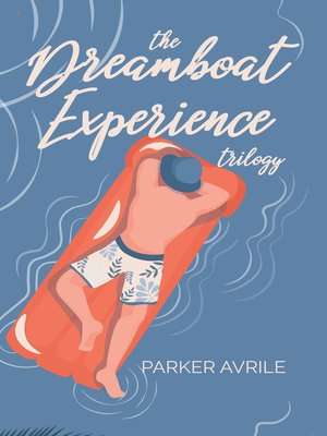 cover image of The Dreamboat Experience Trilogy